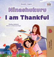 I am Thankful (Swahili English Bilingual Children's Book)