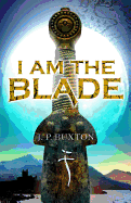 I am the Blade