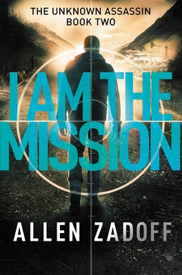 I Am the Mission - Zadoff, Allen