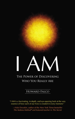I Am: The Power of Discovering Who You Really Are - Falco, Howard