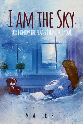 I Am the Sky - Cole, M a