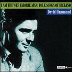 I Am the Wee Falorie Man: Folk Songs of Ireland