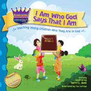 I Am Who God Says That I Am: Teaching young children who they are in God