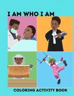 I Am Who I Am: Activity coloring book