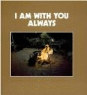 I Am with You Always