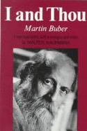 I and Thou - Buber, Martin, and Kaufman, Walter (Translated by), and Smith, S G (Translated by)