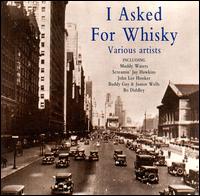 I Asked for Whisky - Various Artists