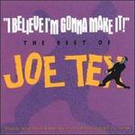 I Believe I'm Gonna Make It: The Best of Joe Tex - Joe Tex