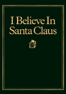 I Believe in Santa Claus