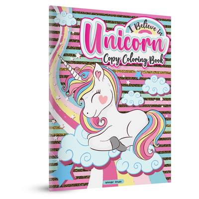 I Believe in Unicorn Copy Coloring Book: Fun Activity Books for Children - Wonder House Books
