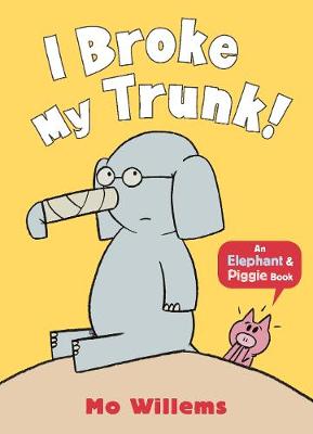 I Broke My Trunk! - Willems, Mo