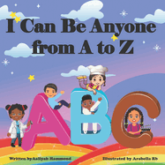 I Can Be Anyone From A to Z