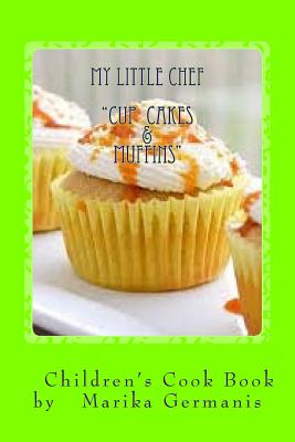 I Can Cook: Cup Cakes and Muffins - Germanis, Marika