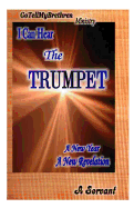 I Can Hear the Trumpet: A New Year a New Revelation