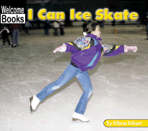 I Can Ice Skate - Eckart, Edana