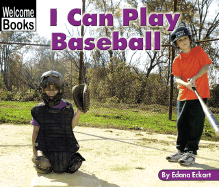 I Can Play Baseball - Eckart, Edana