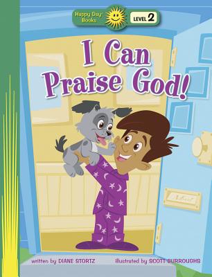 I Can Praise God! - Stortz, Diane