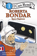 I Can Read Fearless Girls #1: Roberta Bondar: I Can Read Level 1