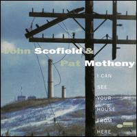 I Can See Your House from Here [LP] - John Scofield/Pat Metheny