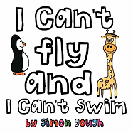 I Can`t Fly & I Can`t Swim