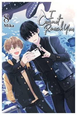 I Cannot Reach You, Vol. 8 - Mika, and Cash, Jan (Translated by), and Eckerman, Alexis
