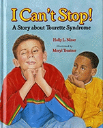I Can't Stop!: A Story about Tourette Syndrome