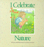 I Celebrate Nature - 