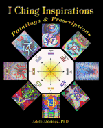 I Ching Inspirations: Paintings and Prescriptions