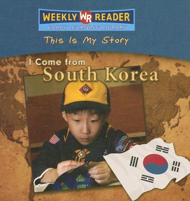 I Come from South Korea - Weber, Valerie J