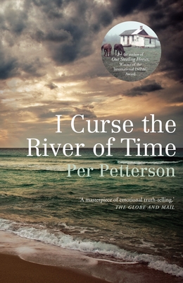 I Curse the River of Time - Petterson, Per