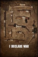I Declare War [Blu-ray]