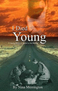 I Died Young: Mike Speaks from the Afterlife