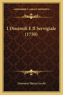 I Dissimili E Il Servigiale (1750)