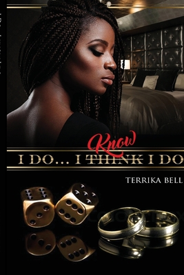 I do...I know I do - Bell, Terrika