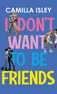 I Don't Want To Be Friends - Isley, Camilla