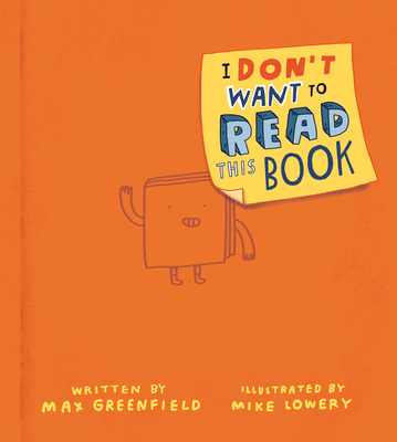 I Don't Want to Read This Book - Greenfield, Max