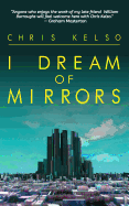 I Dream of Mirrors