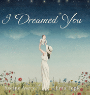 I Dreamed You