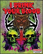 I Drink Your Blood [Deluxe Edition] [2 Discs] - David E. Durston