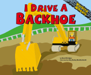 I Drive a Backhoe