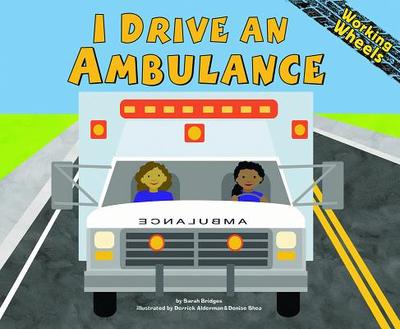 I Drive an Ambulance - Bridges Phd, Sarah