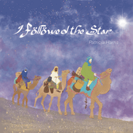 I followed the star: Christmas story