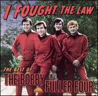 I Fought the Law: The Best of the Bobby Fuller Four [Rhino] - The Bobby Fuller Four