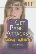 I Get Panic Attacks. Now What?