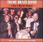 I Got a Big Fat Woman - Treme Brass Band