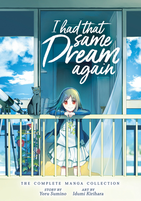 I Had That Same Dream Again: The Complete Manga Collection - Sumino, Yoru