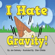 I hate Gravity