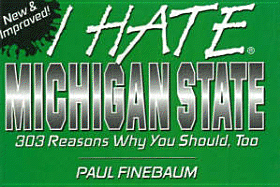 I Hate Michigan State