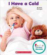I Have a Cold