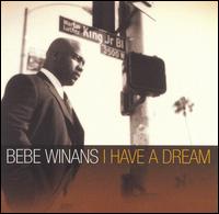 I Have a Dream - BeBe Winans
